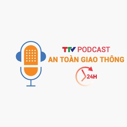 Podcast: An toàn giao thông 24h ngày 06/01/2026