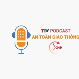 Podcast: An toàn giao thông 24h ngày 22/03/2026