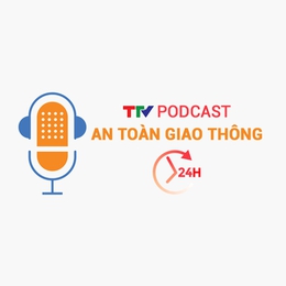 Podcast: An toàn giao thông 24h ngày 15/04/2026
