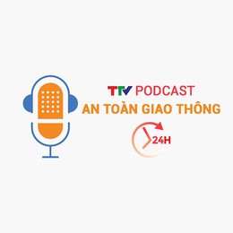 Podcast: An toàn giao thông 24h ngày 14/05/2026