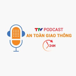 Podcast: An toàn giao thông 24h ngày 06/06/2026