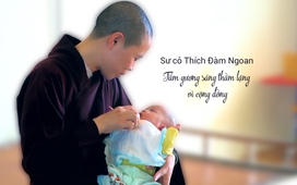 Sư cô Thích Đàm Ngoan - Tấm gương sáng thầm lặng vì cộng đồng