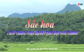 Sắc màu các dân tộc xứ Thanh 13/11/2024