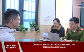 Bản tin An ninh ngày 21/12/2024