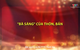 Đảng trong cuộc sống: “Bà Sáng” của bản làng