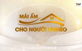 Phim tài liệu: Mái ấm cho người nghèo