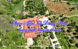 Thanh Hóa - Góc nhìn từ trên cao: Chùa Tiên, hồ Đồng Vụa - lung linh huyền thoại