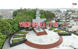 Thanh Hóa - Đi để yêu: Tượng đài và ký ức