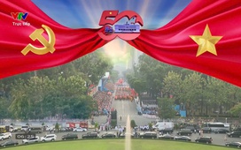 [Trực tiếp] Lễ kỷ niệm 50 năm Ngày giải phóng miền Nam, thống nhất đất nước