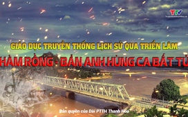 Phóng sự: Triển lãm ảnh “Hàm Rồng – Bản hùng ca bất tử”