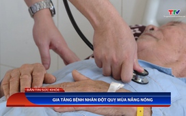 Bản tin Sức khỏe ngày 10/5/2025