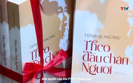 Ký sự: Theo dấu chân Người