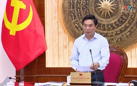 Hội nghị Ban Thường vụ Tỉnh ủy tháng 5/2025