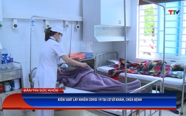 Bản tin Sức khỏe ngày 31/5/2025