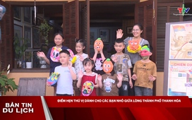 Bản tin Du lịch 6/5/2025