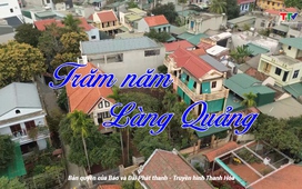 Ký sự: Trăm năm làng Quảng Xá
