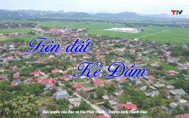 Ký sự: Trên đất Kẻ Đầm