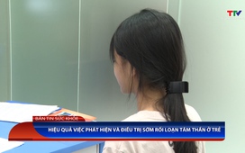 Bản tin Sức khỏe 22/7/2025