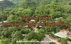 Sắc màu các dân tộc xứ Thanh: Vai trò của giới trẻ trong bảo tồn trang phục truyền thống