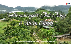 Ký sự miền sơn cước: Sắc màu người Thái trắng ở Xuân Chinh
