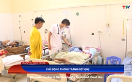 Bản tin Sức khỏe: Chủ động phòng tránh đột quỵ
