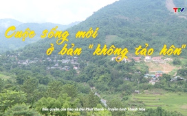 Ký sự miền sơn cước: Cuộc sống mới ở bản “không tảo hôn”