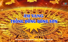 Phim tài liệu: Âm vang trống đồng Đông Sơn