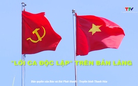 Ký sự miền sơn cước: “Lời ca độc lập” trên bản làng