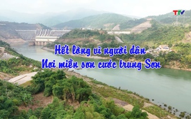 Ký sự: Hết lòng vì người dân nơi miền sơn cước Trung Sơn