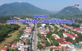 Phóng sự: Bá Thước phát huy bản sắc hướng tới tương lai