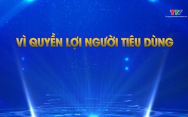 Phim tài liệu: Chung tay hành động vì quyền lợi của người tiêu dùng