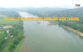 Sắc màu các dân tộc xứ Thanh: Đặc sắc lễ hội rước nước trên vùng đất Biện Thượng