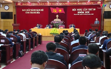 Hội nghị Ban Chấp hành Đảng bộ tỉnh Thanh Hóa lần thứ 28