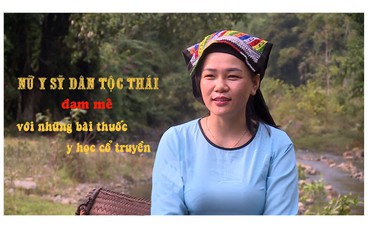 Nữ y sỹ dân tộc Thái đam mê với những bài thuốc y học cổ truyền