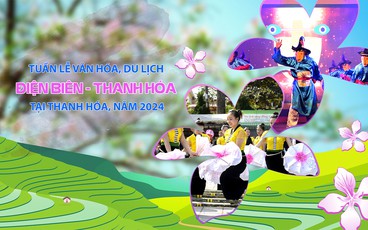 [Infographics] Tuần lễ Văn hóa, Du lịch Điện Biên - Thanh Hóa tại tỉnh Thanh Hoá, năm 2024