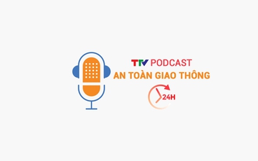 Podcast: An toàn giao thông 24h ngày 11/10/2024