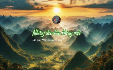 Những đôi chân không mỏi | Nguyễn Ngọc Hải | TTV Podcast