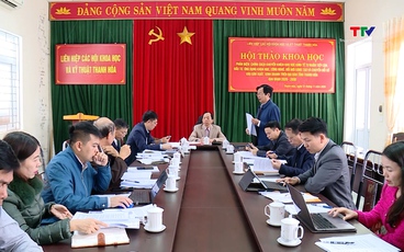 Liên hiệp các Hội Khoa học và Kỹ thuật Thanh Hóa 
tổ chức hội thảo phản biện