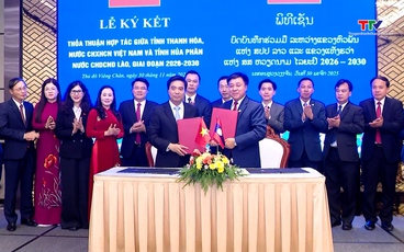 Ký kết thỏa thuận hợp tác giữa tỉnh Thanh Hóa và tỉnh Hủa Phăn giai đoạn 2026 - 2030