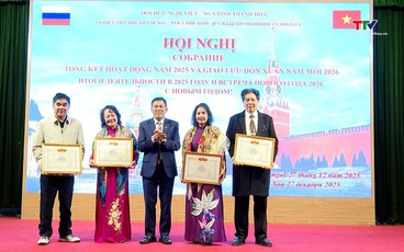 Hội Hữu nghị Việt - Nga tỉnh Thanh Hóa tổng kết hoạt động năm 2025