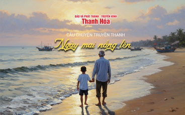 [Podcast] Ngày mai nắng lên | Câu chuyện truyền thanh