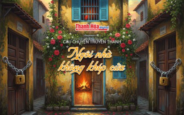 [Podcast] Ngôi nhà không khép cửa | Câu chuyện truyền thanh