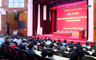 Bí thư Tỉnh ủy Nguyễn Doãn Anh thông báo nhanh kết quả Đại hội đại biểu toàn quốc lần thứ XIV của Đảng