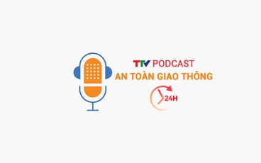 Podcast: An toàn giao thông 24h ngày 22/03/2026
