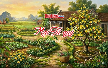 Đọc truyện: “Mai Tứ quý” | Lữ Mai