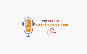 Podcast: An toàn giao thông 24h ngày 23/03/2026