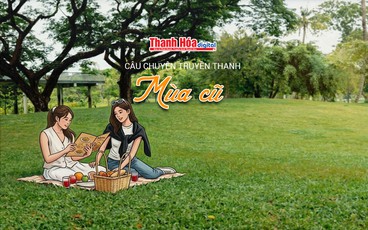 [Podcast] Mùa cũ | Câu chuyện truyền thanh