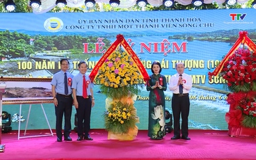 Kỷ niệm 100 năm thành lập Hệ thống Bái Thượng, 80 năm thành lập Công ty TNHH Một thành viên Sông Chu