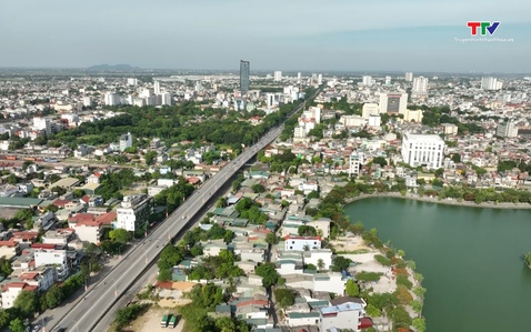 Nghị quyết đặc thù phát triển thành phố Thanh Hóa - Động lực thúc đẩy phát triển đô thị trung tâm