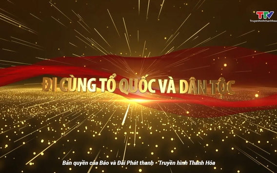 Kỷ niệm 95 năm ngày thành lập Đảng bộ tỉnh Thanh Hóa: Đi cùng Tổ quốc và dân tộc